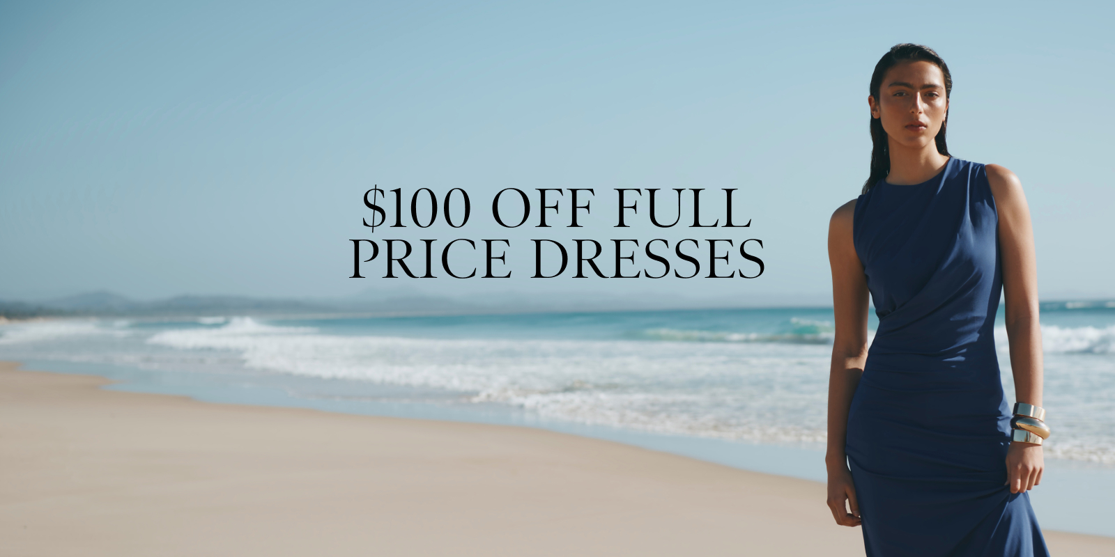 $100 Off Full Price Dresses. Shop Now