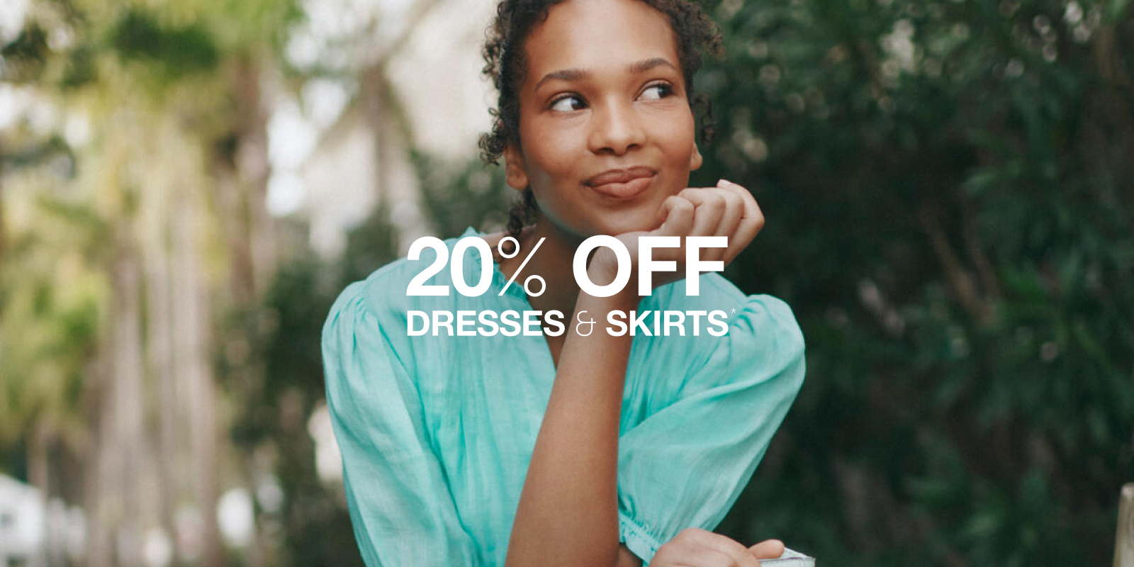 20% Off Dresses & Skirts. Shop Now